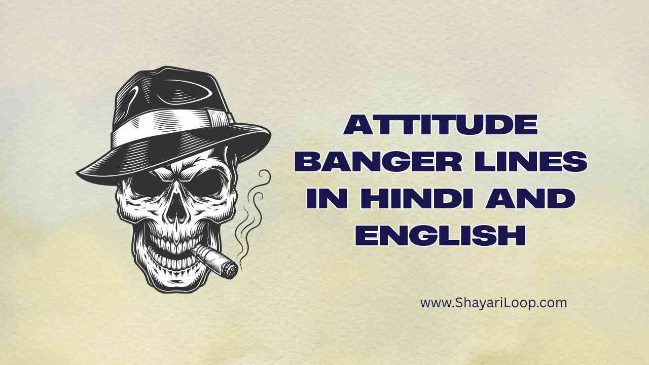 Attitude banger lines in Hindi and English